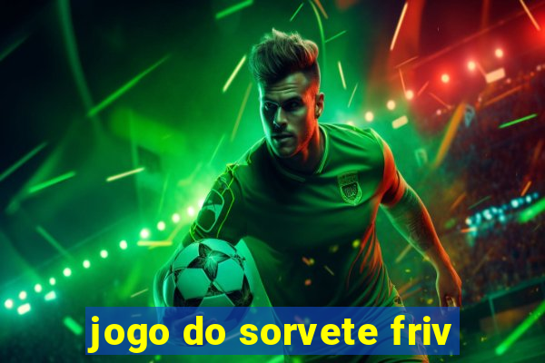 jogo do sorvete friv